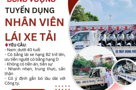 THÔNG BÁO TUYỂN DỤNG NHÂN VIÊN LÁI XE TẢI